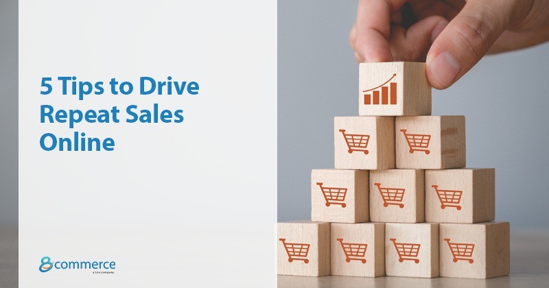 5 tips to drive repeat sales online